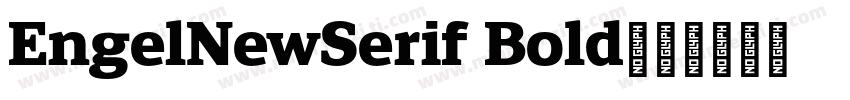 EngelNewSerif Bold字体转换